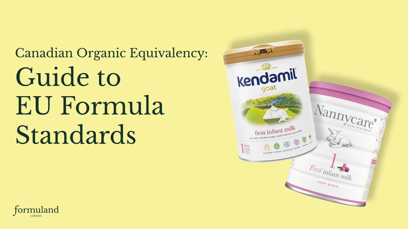 Canadian Organic Equivalency: Guide to EU Formula Standards - Formuland Canada